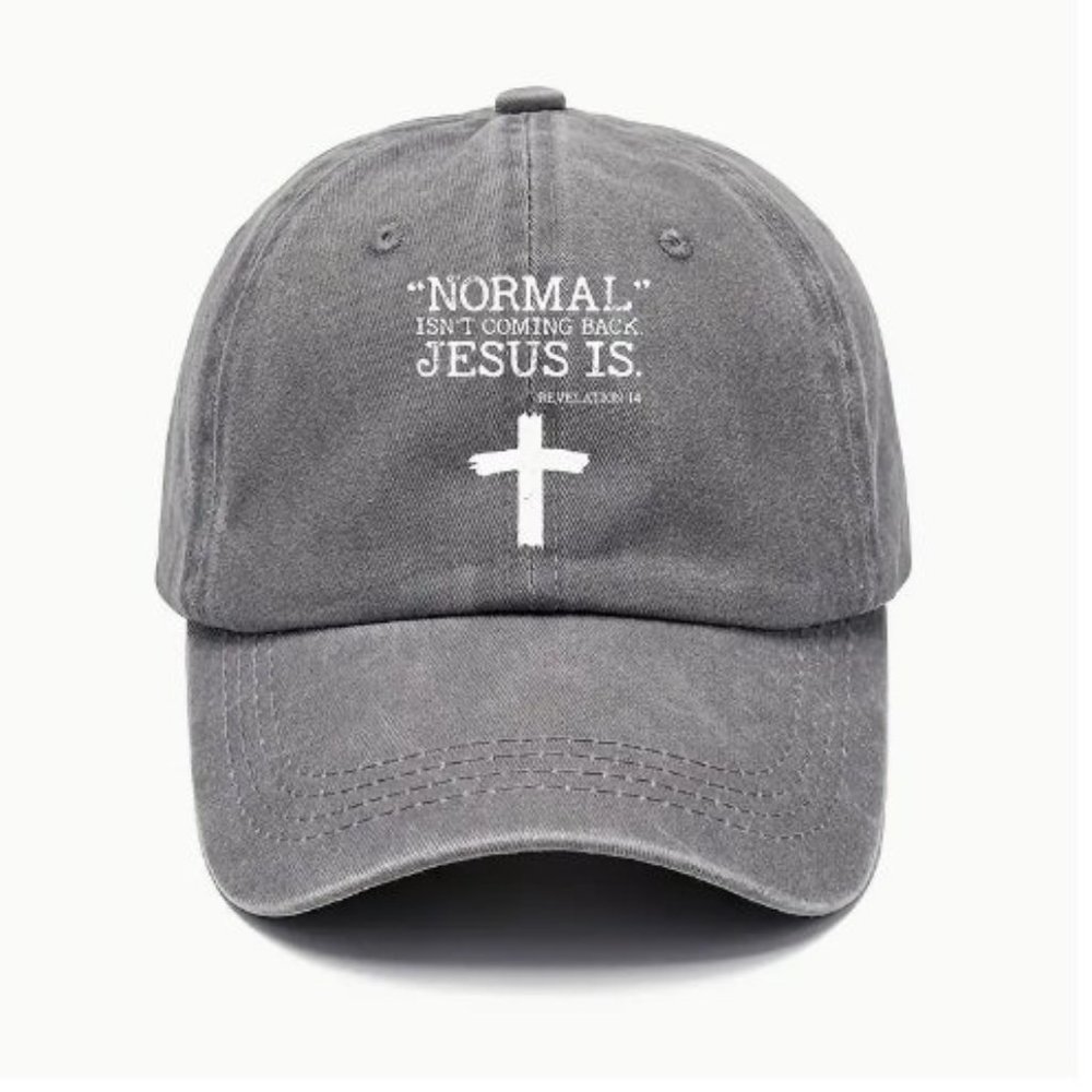 women's NORMAL ISN'T COMING BACK, JESUS IS gray soft ball cap